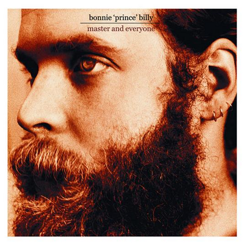 BONNIE "PRINCE" BILLY - MASTER AND EVERYONE (2003 - NEW EDITION | REM24)