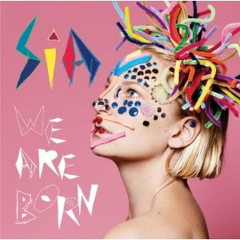 SIA - WE ARE BORN (2010)