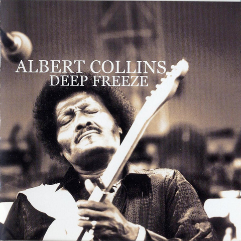 ALBERT COLLINS - DEEP FREEZE (2005 - COMPILATION | 2CD)