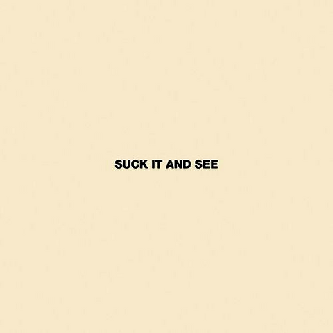 ARCTIC MONKEYS - SUCK IT AND SEE (2011)