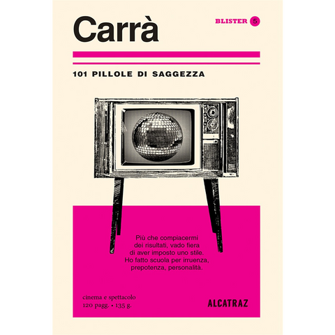RAFFAELLA CARRAÂ€™ - 101 PILLOLE DI SAGGEZZA (libro)