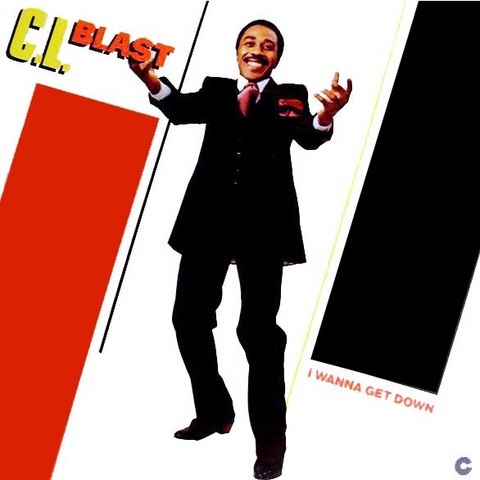 C.L. BLAST - I WANNA GET DOWN (1980 - japan atlantic)