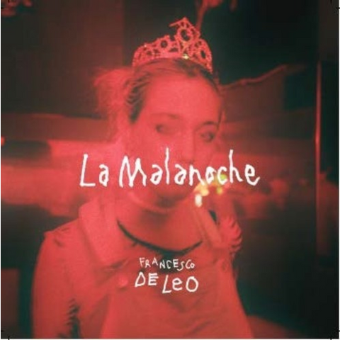 FRANCESCO DE LEO - LA MALANOCHE (2018)