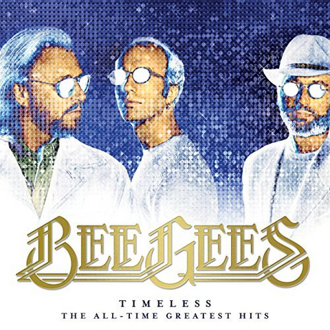 BEE GEES - TIMELESS: ALL TIME GREATEST HITS (2LP - 2018)