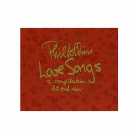 COLLINS PHIL - LOVE SONGS (2004 - 2cd)