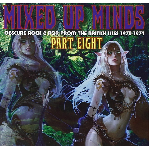 MIXED UP MINDS - PART 8: obscure rock & pop from british isles 1970-74
