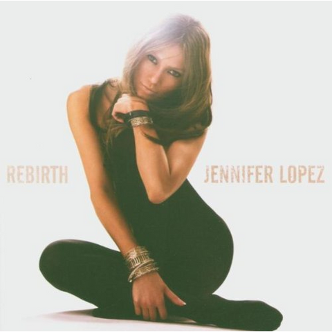 JENNIFER LOPEZ - REBIRTH