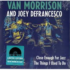 VAN & JOEY DEFRANCESCO MORRISON - CLOSE ENOUGH FOR JAZZ (7'' - RSD'18)