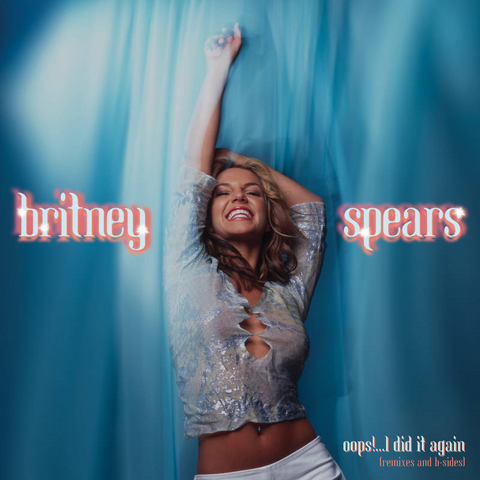 BRITNEY SPEARS - OOPS! I DID IT AGAIN (LP - remix/b-sides ep - RSD'20)