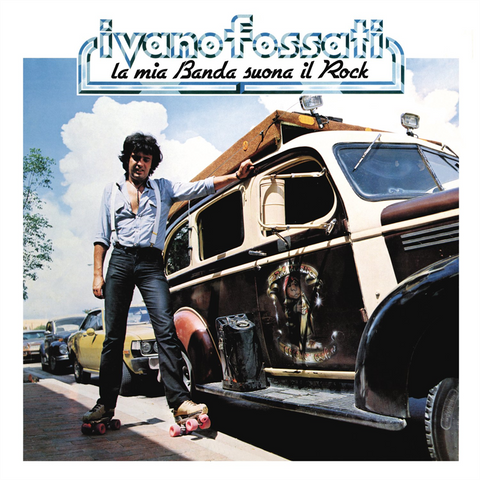 IVANO FOSSATI - LA MIA BANDA SUONA IL ROCK (LP - 1979)