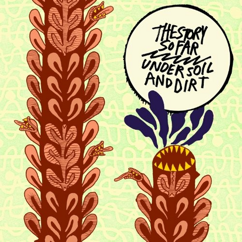 STORY SO FAR - UNDER SOIL AND DIRT (2011 - EP)