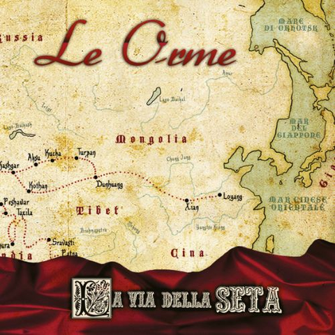 LE ORME - LA VIA DELLA SETA (2011 - REM24)