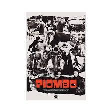 PIOMBO - ARTISTI VARI - PIOMBO (2LP+7’’+POSTER - COMPILATION - 2022)