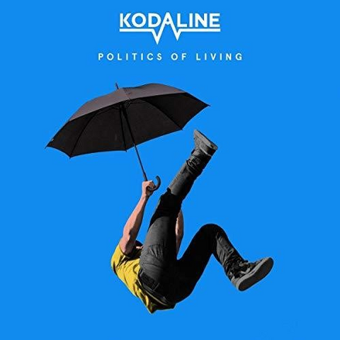 KODALINE - POLITICS OF LIVING (2018)