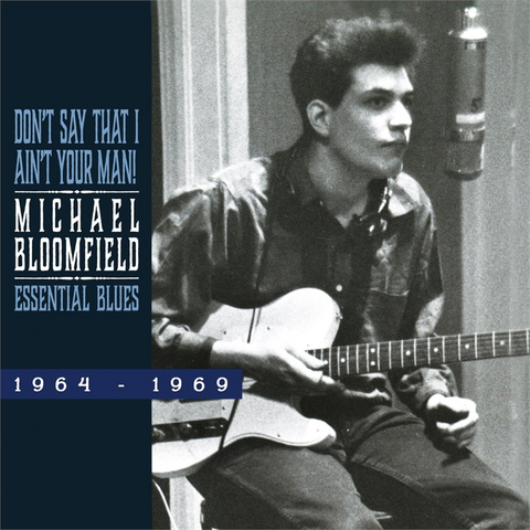 BLOOMFIELD MICHAEL - ESSENTIAL BLUES 1964-1960