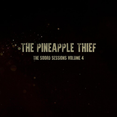 THE PINEAPPLE THIEF - THE SOORD SESSIONS: vol.4 (LP - green vinyl - 2020)
