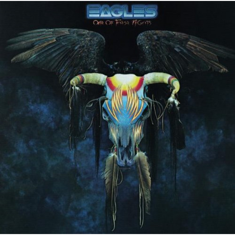 EAGLES - ONE OF THESE NIGHTS