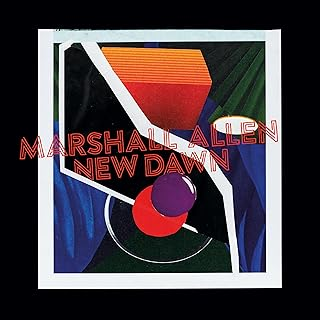 MARSHALL ALLEN - NEW DAWN (2025)