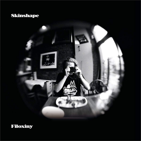 SKINSHAPE - FILOXINY (LP - rem20 - 2018)