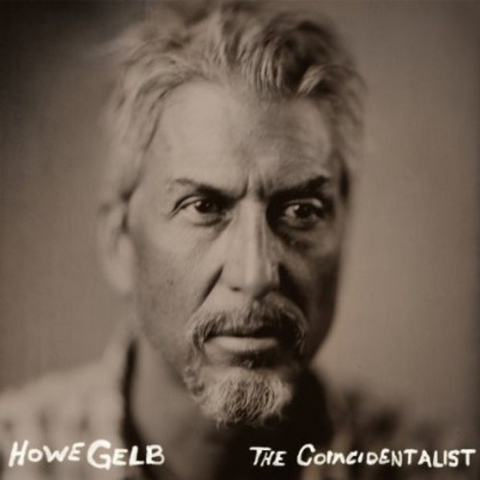 HOWE GELB - COINCIDENTALIST