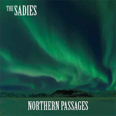 SADIES - NORTHERN PASSAGES (2017)