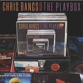 CHRIS BANGS PRESENTS: - THE PLAYBOX (2LP - COMPILATION - 2025)
