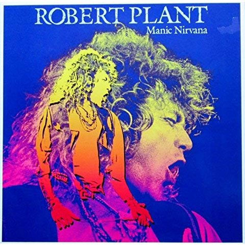 ROBERT PLANT - MANIC NIRVANA
