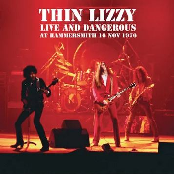 THIN LIZZY - LIVE AND DANGEROUS: HAMMERSMITH 16 NOV 1976 (2LP - RSD'24)
