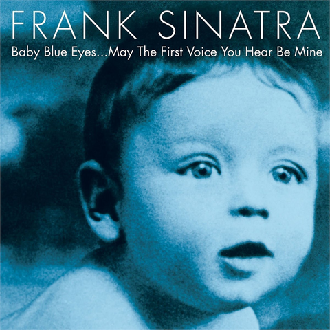 FRANK SINATRA - BABY BLUE EYES