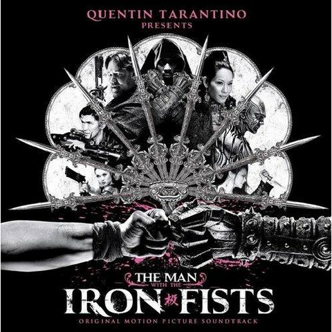 THE MAN WITH THE IRON FISTS - SOUNDTRACK - THE MAN WITH THE IRON FISTS O.S.T. (2012)