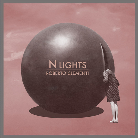 ROBERTO CLEMENTI - N LIGHTS