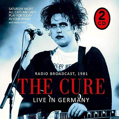 THE CURE - LIVE IN GERMANY: radio broadcast, 1981 (2021 - 2cd)