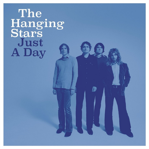 THE HANGING STARS - JUST A DAY (LP - 2026)