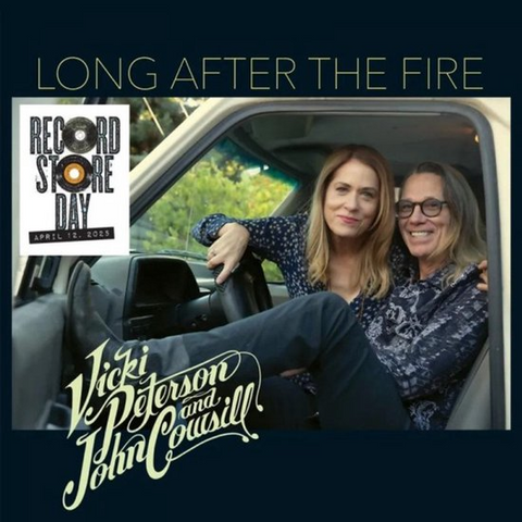 VICKI PETERSON & JOHN COWSILL - LONG AFTER THE FIRE (LP - RSD'25)