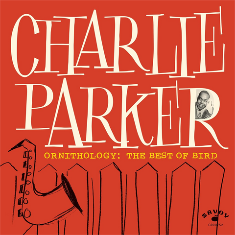 CHARLIE PARKER - ORNITHOLOGY: THE BEST OF CHARLIE PARKER (LP - 2024)