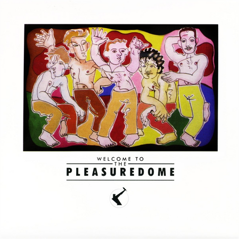 FRANKIE GOES TO HOLLYWOOD - WELCOME TO THE PLEASUREDOME (1984)