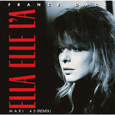FRANCE GALL - ELLA, ELLE L'A [REMIX] (LP - RSD'26)