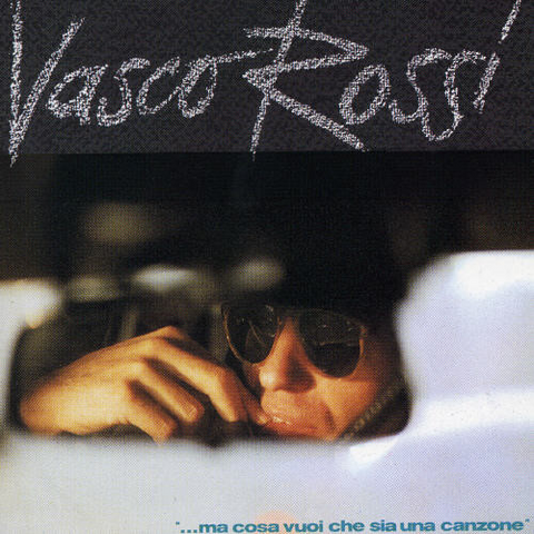 VASCO ROSSI - ...MA COSA VUOI CHE SIA UNA CANZONE (1978 - rem'98)