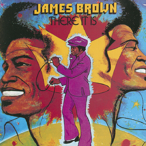 JAMES BROWN - THERE IT IS (1971 - REM21)