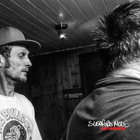 SLEAFORD MODS - KEY MARKETS (2015)
