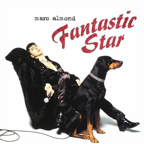 MARC ALMOND - FANTASTIC STAR: the artist's cut (2LP - RSD'23)
