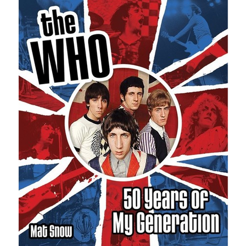 WHO - 50 YEARS OF MY GENERATION - LIBRO