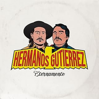 HERMANOS GUTIERREZ - ETERNAMENTE (LP - CLRD | REM'24 - 2021)