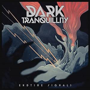 DARK TRANQUILLITY - ENDTIME SIGNALS (LP – 2024)