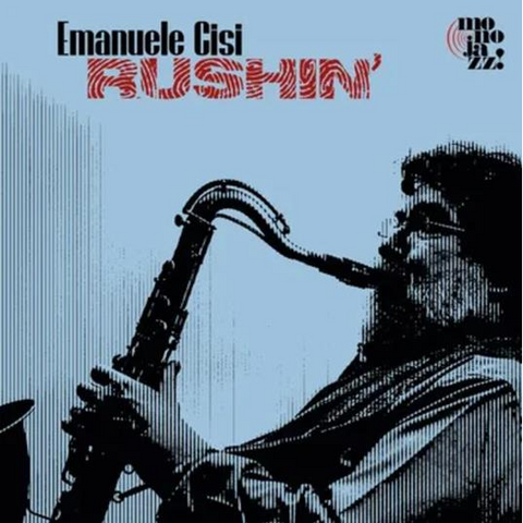 EMANUELE CISI - RUSHIN' (2LP - 2025)