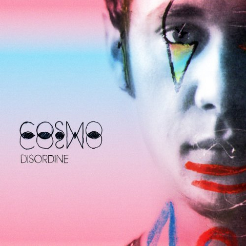 COSMO - DISORDINE (LP - 2013)