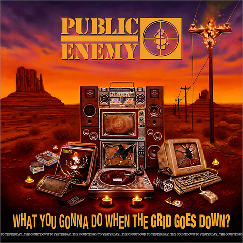 PUBLIC ENEMY - WHAT YOU GONNA DO WHEN THE GRID GOES DOWN? (2020)