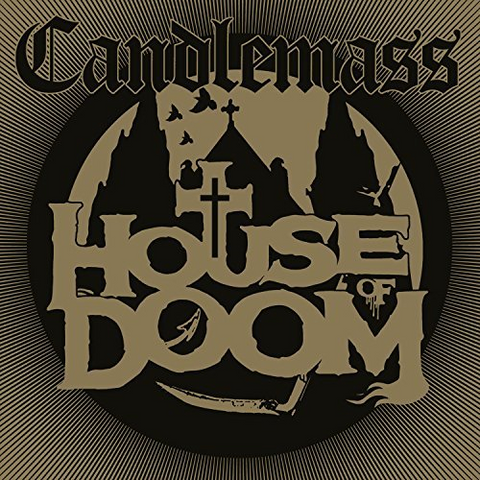 CANDLEMASS - HOUSE OF DOOM (2018)