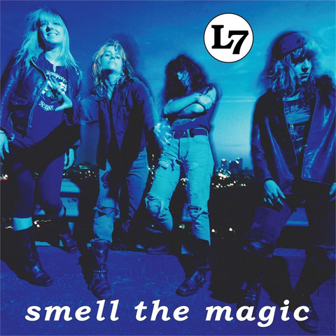 L7 - SMELL THE MAGIC (1990 - EP)