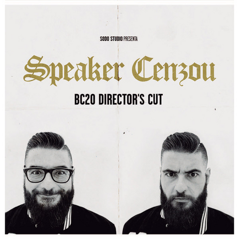SPEAKER CENZOU - BC20 DIRECTORS CUT (2018)